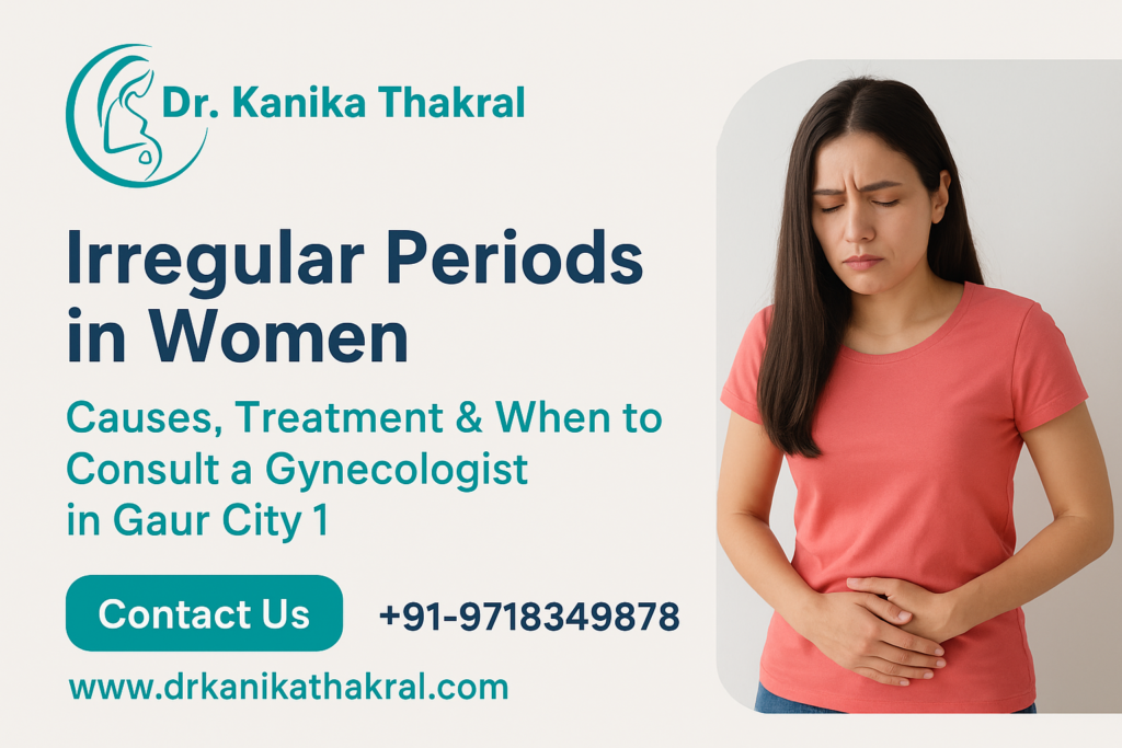 Irregular Periods Treatment in Gaur City 1