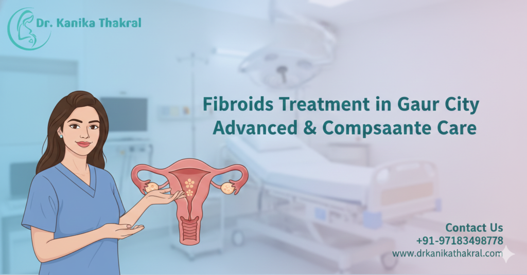 Fibroids Treatment in Gaur City